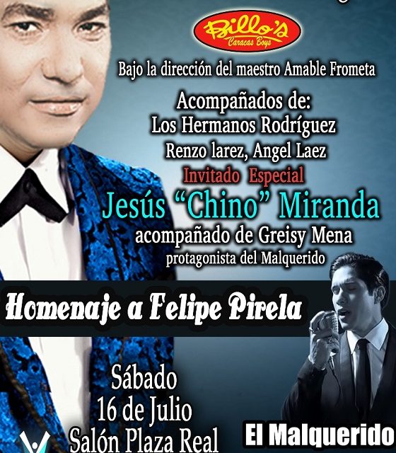 La Billo´s Caracas Boys y Jesús »Chino» Miranda se unen en  homenaje a Felipe Pirela en el Hotel Eurobuilding