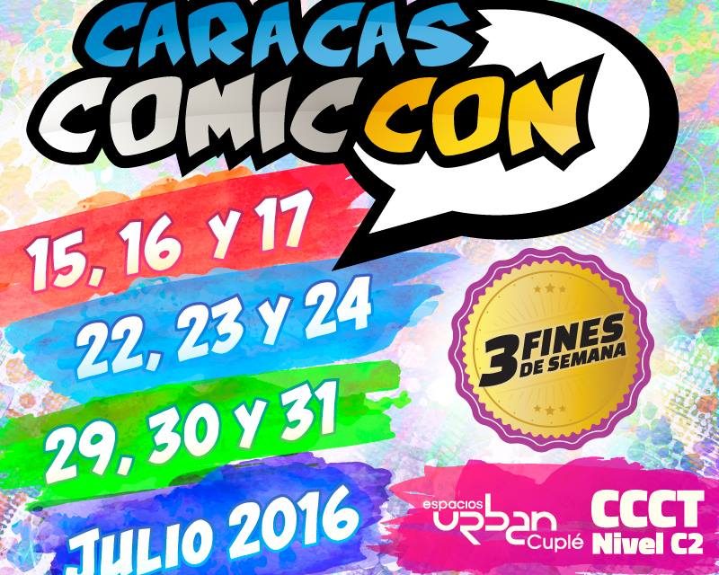 Los Superhéroes invaden Caracas en Julio… Caracas Comic Con Julio 2016