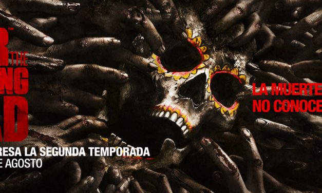 »FEAR THE WALKING DEAD» REGRESA EL 21 DE AGOSTO A LAS 9:00 PM POR AMC