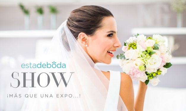 Vive la experiencia ESTADEBODA SHOW 2016, ¡Un encuentro exclusivo para las novias!
