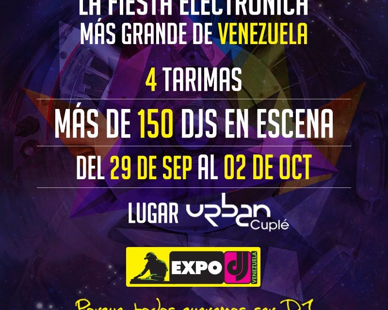 EXPO DJ VENEZUELA 2016, ABRIRÁ SUS PUERTAS EN EL CCCT
