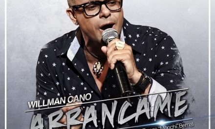 Willman Cano Vuelve al Ruedo Musical con »Arráncame»