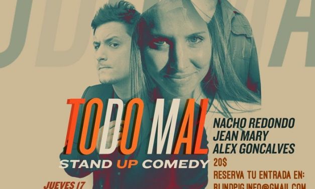 Jean Mary, Álex Goncalves y Nacho Redondo presentan Todo Mal Stand Up en Miami
