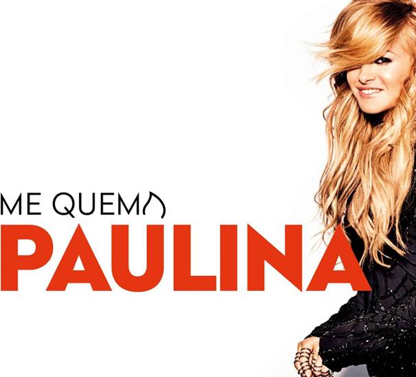 PAULINA RUBIO ESTRENA SU NUEVO SINGLE Y VIDEO »ME QUEMA» (+Video)