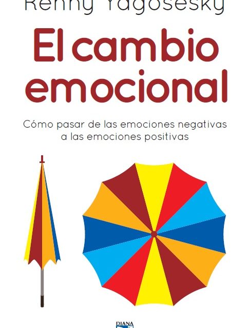 Renny Yagosesky presenta El cambio emocional