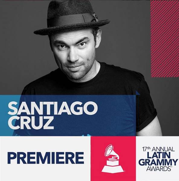 SANTIAGO CRUZ El encargado de presentar La Premiere Del Latin GRAMMY® 2016
