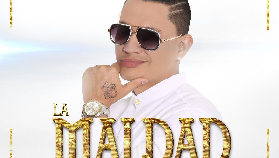 Sigiloso ¡se hace sentir con »La Maldad»!