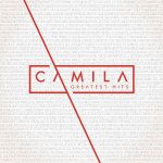 CAMILA celebra más de 10 años de trayectoria con »CAMILA GREATEST HITS»
