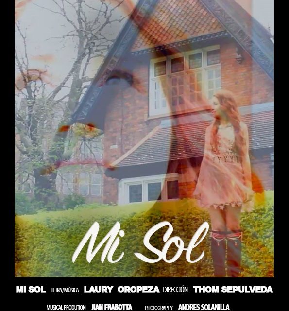 Laury Oropeza (@LauryOropeza) inicia con éxito el 2017 estrenando su videoclip »Mi Sol» (+Video)