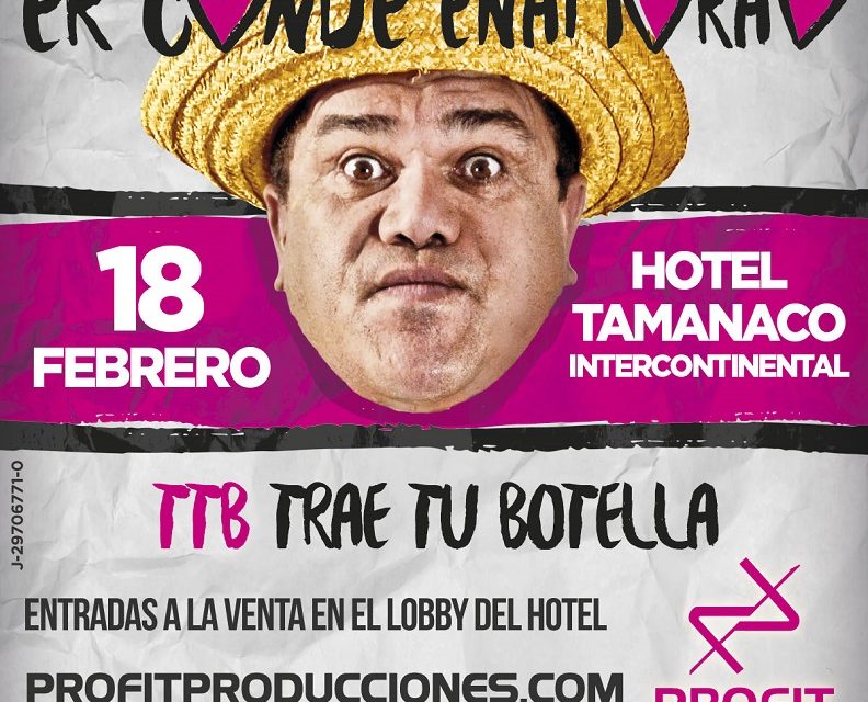 Er Conde del Guácharo »Enamorao» este Sábado 18 de Febrero, a las 8:00 pm en el Hotel Tamanaco