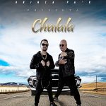Zona7 regresa recargado con »Chalala» (+Audio)