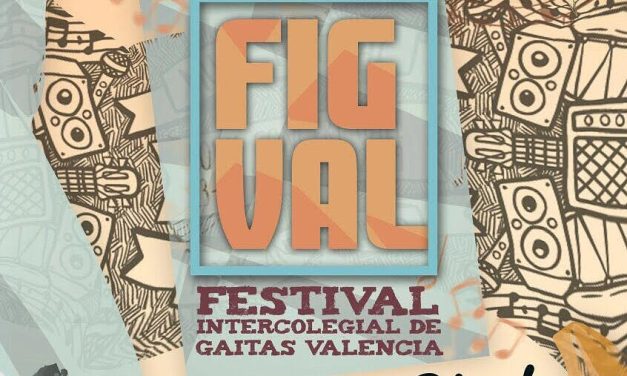 Abiertas las inscripciones del Festival Intercolegial de Gaita de Valencia »FIGVAL»