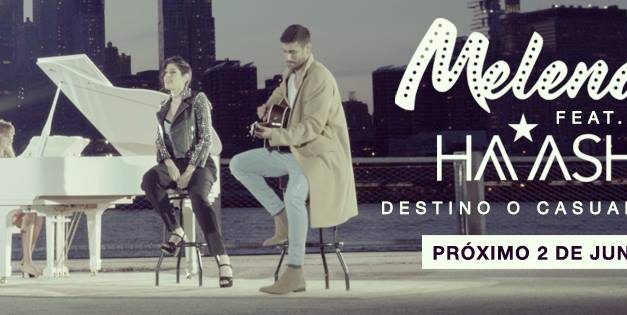 MELENDI ANUNCIA LA PUBLICACIÓN DE UNA VERSIÓN INÉDITA: DESTINO O CASUALIDAD feat. HA*ASH