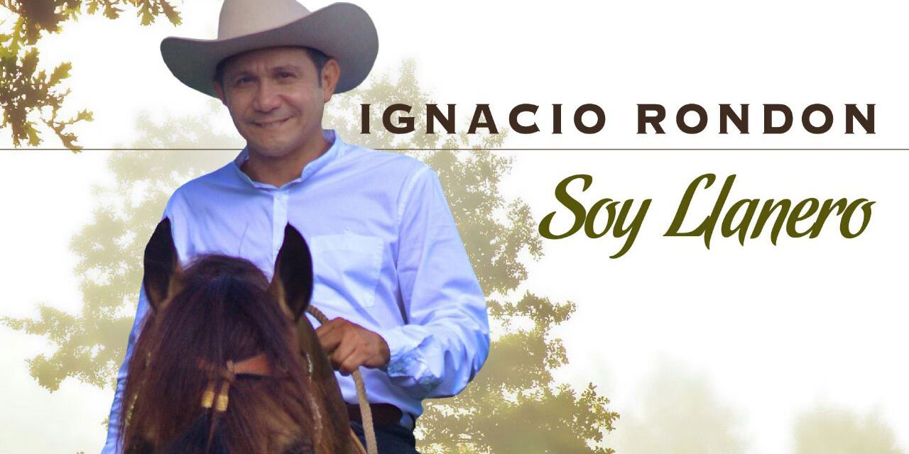 Ignacio Rondón más llanero que nunca nos trae »Soy Llanero»