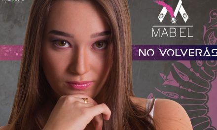 Mabel lanzó el vídeo de »No Volverás» (+Video)