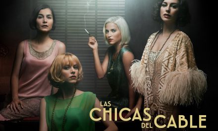 Netflix estrena tráiler oficial y arte principal de Las chicas del cable