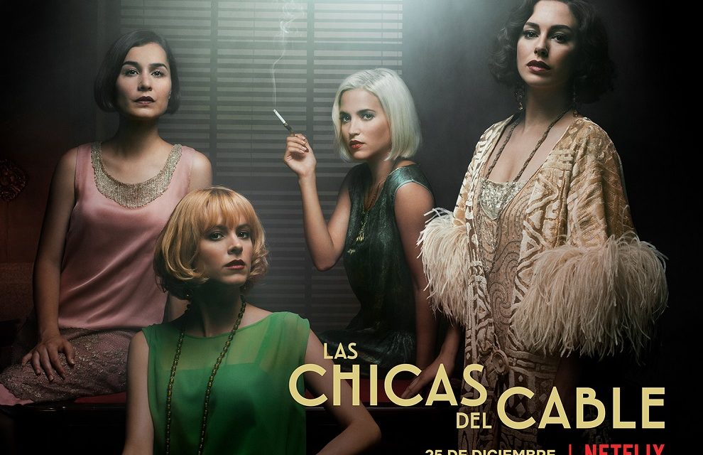 Netflix estrena tráiler oficial y arte principal de Las chicas del cable