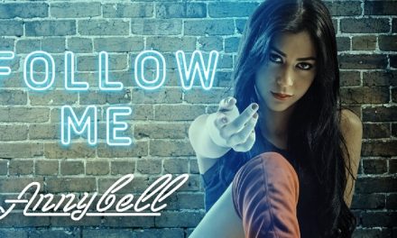 »Follow Me»… Lo nuevo de ANNYBELL (+Video)