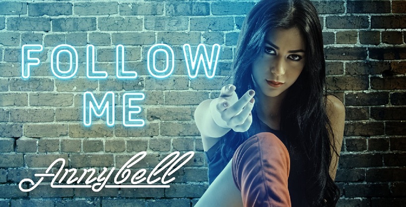 »Follow Me»… Lo nuevo de ANNYBELL (+Video)