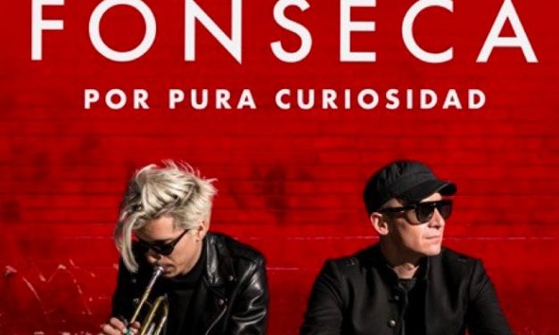 FONSECA LANZA NUEVA VERSION DE «POR PURA CURIOSIDAD» JUNTO A SPENCER LUDWING