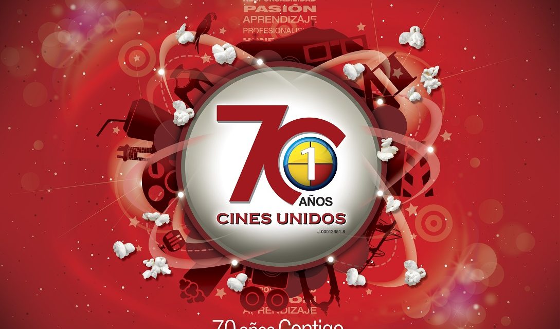 Cines Unidos: 70 Años Contigo #70Aniversario