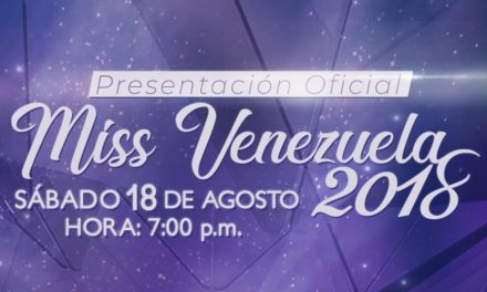 MISS VENEZUELA HARÁ LA ENTREGA OFICIAL DE LAS BANDAS A LAS ASPIRANTES DEL CERTAMEN 2018