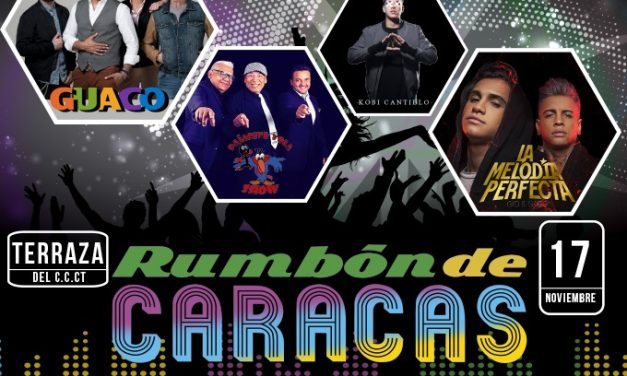 17 DE NOVIEMBRE —> EL GRAN RUMBÓN DE CARACAS 2018