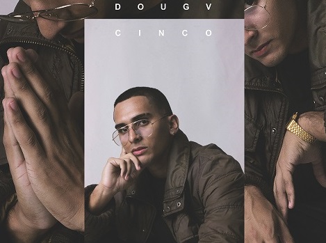 Doug V, es el nuevo exponente de la música urbana