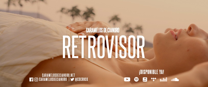 CARAMELOS DE CIANURO Estrena videoclip de »Retrovisor» dirigido por Asier Cazalis, un adelanto de lo que será el disco acústico de la banda