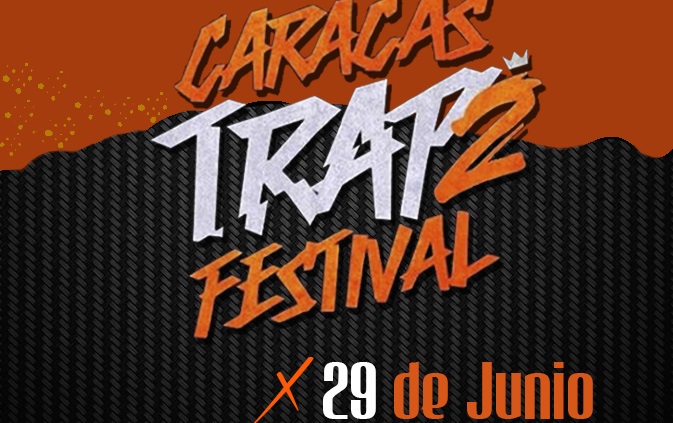 Están Ready? Porque el »CARACAS TRAP FESTIVAL 2» viene con todo este 29 de Junio en la terraza del CCCT.