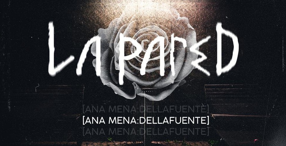 Ana Mena se une a Dellafuente para lanzar su nuevo single »La Pared»